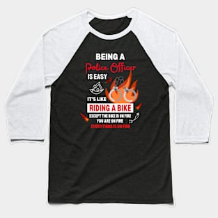 Being a Police Officer Funny Saying Quote Busy Police in Town Baseball T-Shirt